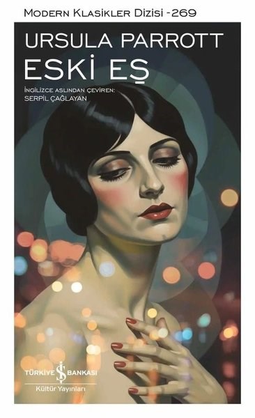 Ursula ParrottDünya RomanEski Eş - Modern Klasikler 269