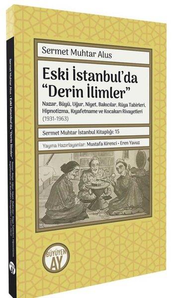 Sermet Muhtar Alusİstanbul Gezi Rehberi KitaplarıEski İstanbul'da Derin İlimler