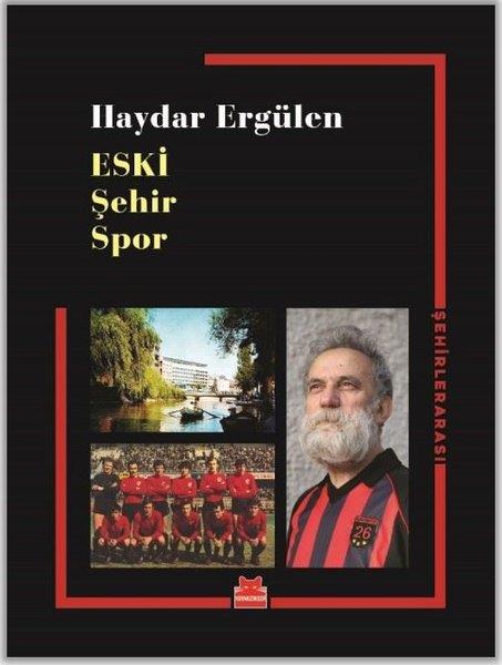 Haydar ErgülenSporcularEski Şehir Spor