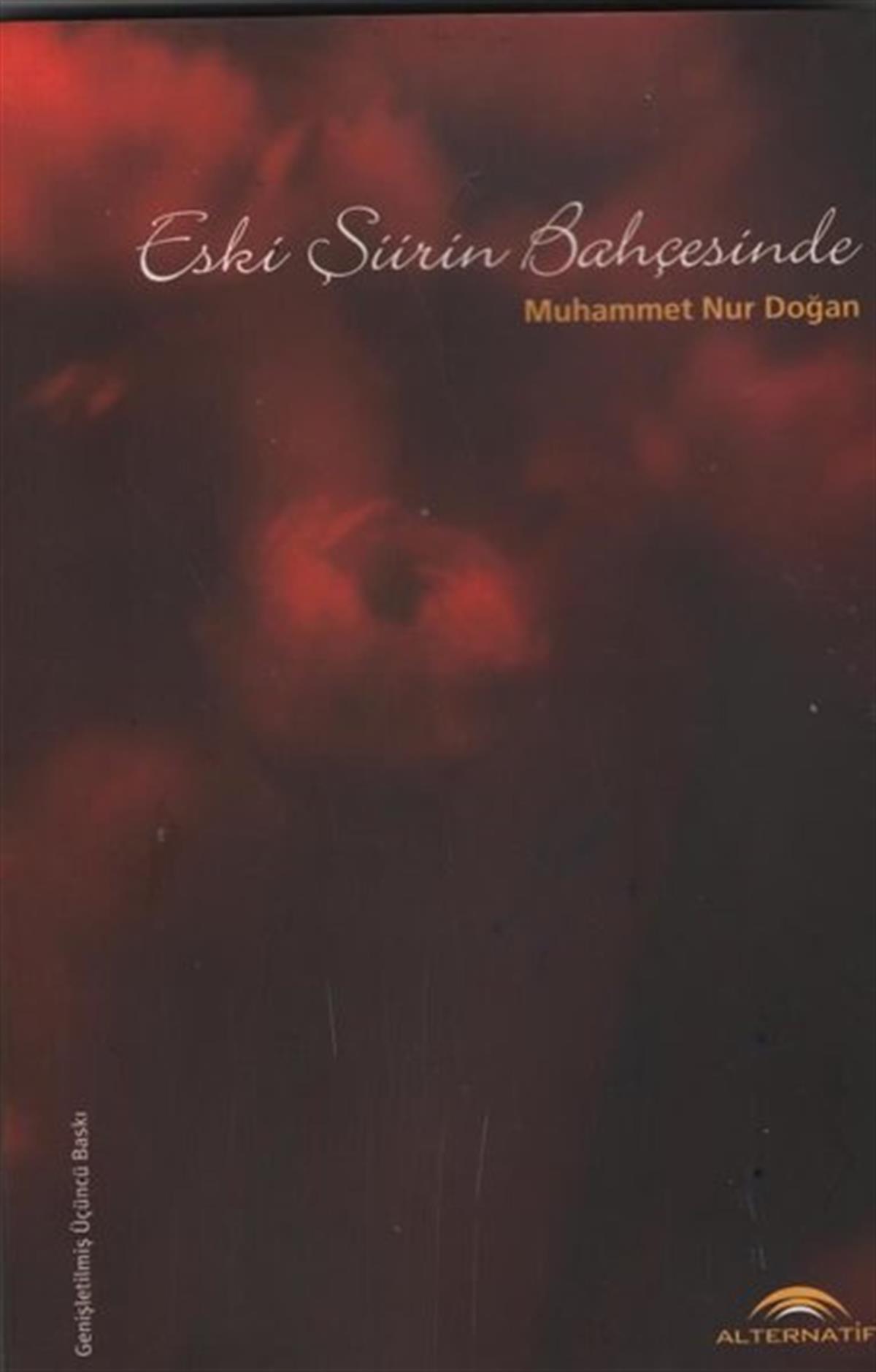 Muhammet Nur DoğanEleştiri & Kuram & İnceleme KitaplarıEski Şiirin Bahçesinde