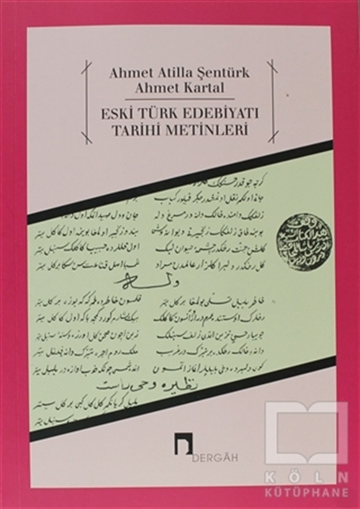 Ahmet KartalDenemeEski Türk Edebiyatı Tarihi Metinleri