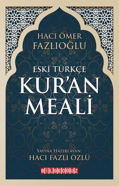 Hacı Ömer FazlıoğluIslamische BücherEski Türkçe Kur'an Meali