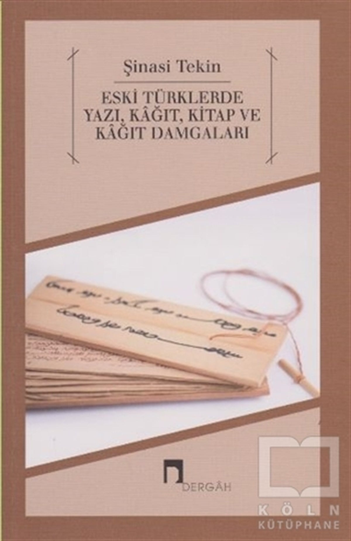 Şinasi TekinTürk Tarihi AraştırmalarıEski Türklerde Yazı, Kağıt, Kitap ve Kağıt Damgaları