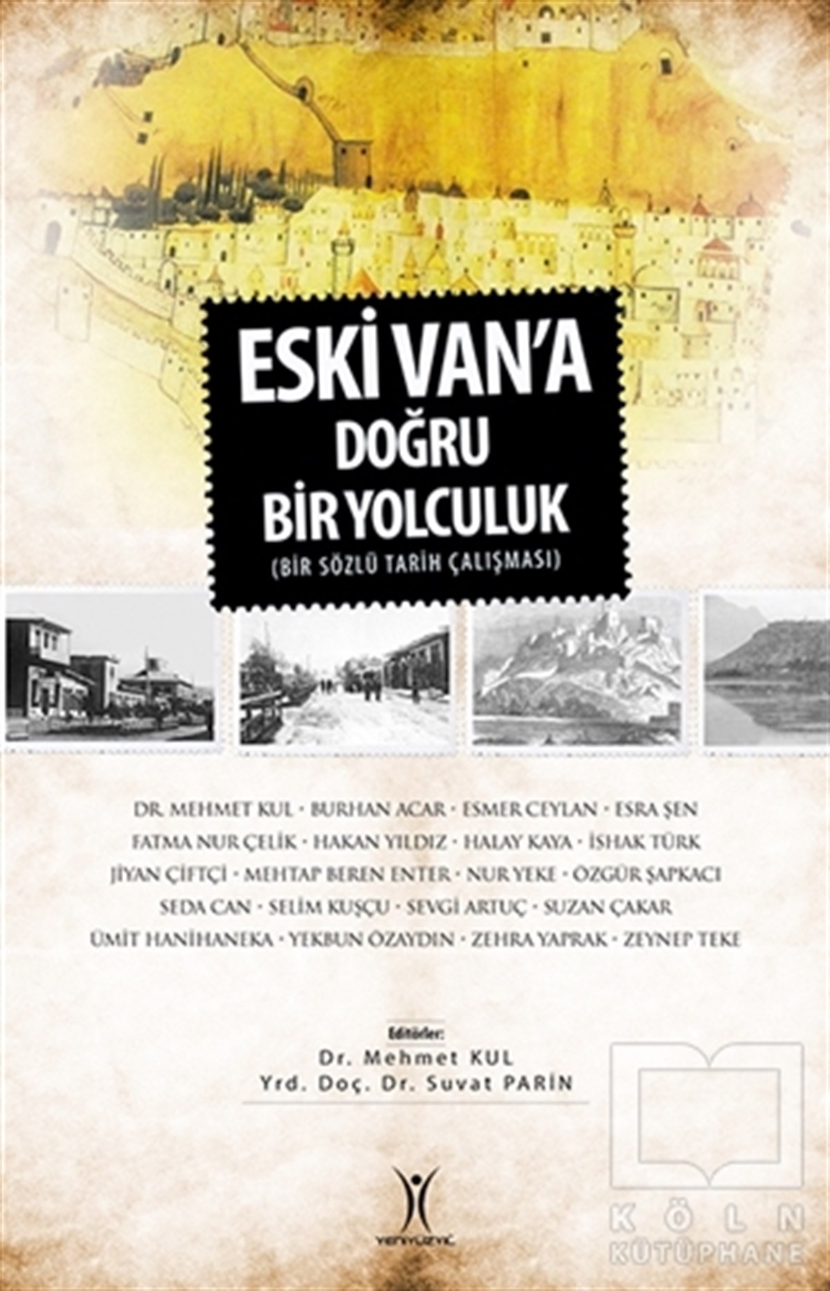 KolektifAraştırma-İnceleme-ReferansEski Van'a Doğru Bir Yolculuk