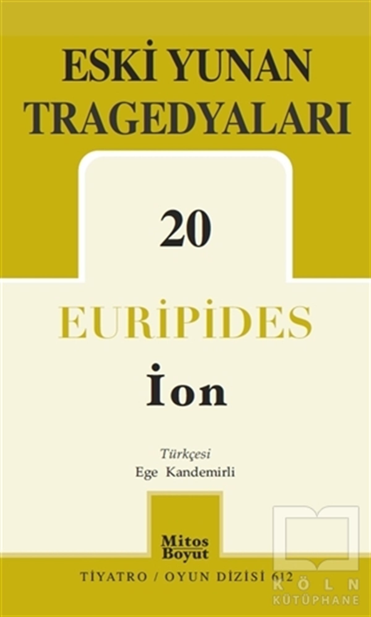 EuripidesFotoğraf, Sinema, TiyatroEski Yunan Tragedyaları - 20/İon