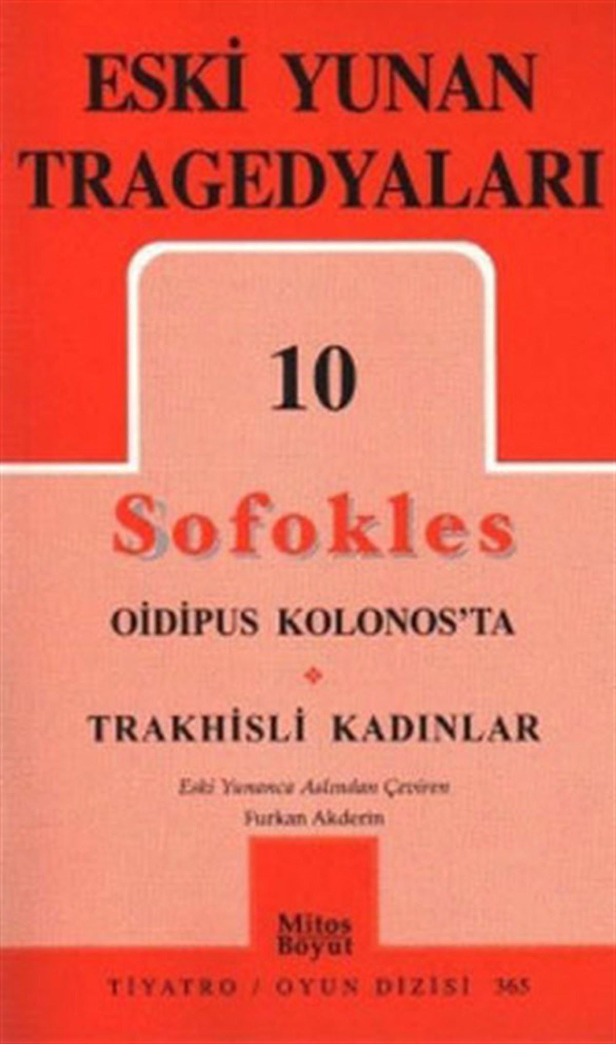SofoklesDünya OyunlarıEski Yunan Tragedyaları 10 - Oidipus Kolonos'ta-Trakhisli Kadınlar