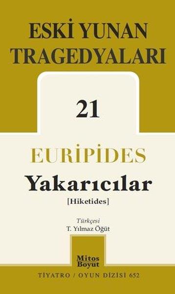 EuripidesDünya OyunlarıEski Yunan Tragedyaları 21 - Yakarıcılar