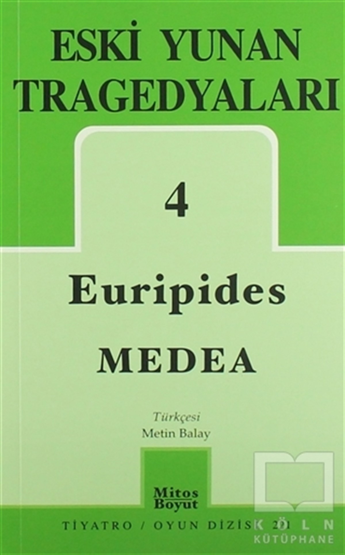 EuripidesSahne SanatlarıEski Yunan Tragedyaları 4 Medea