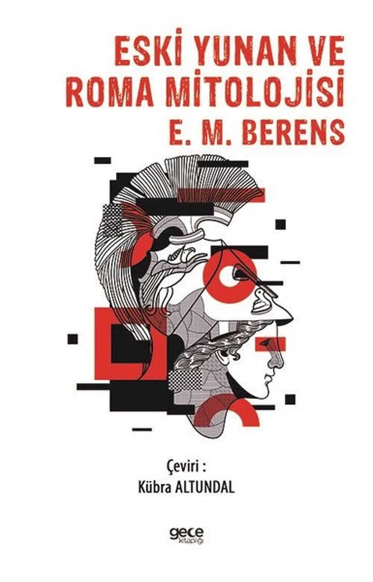 E. M. BerensMitoloji EfsaneEski Yunan ve Roma Mitolojisi