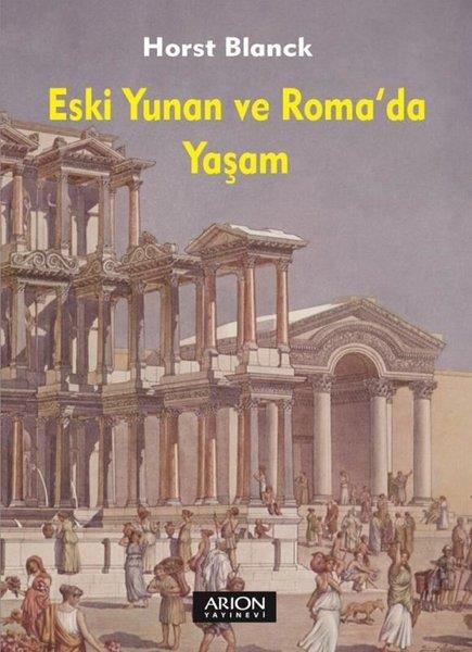 Horst BlanckArkeolojiEski Yunan ve Roma'da Yaşam