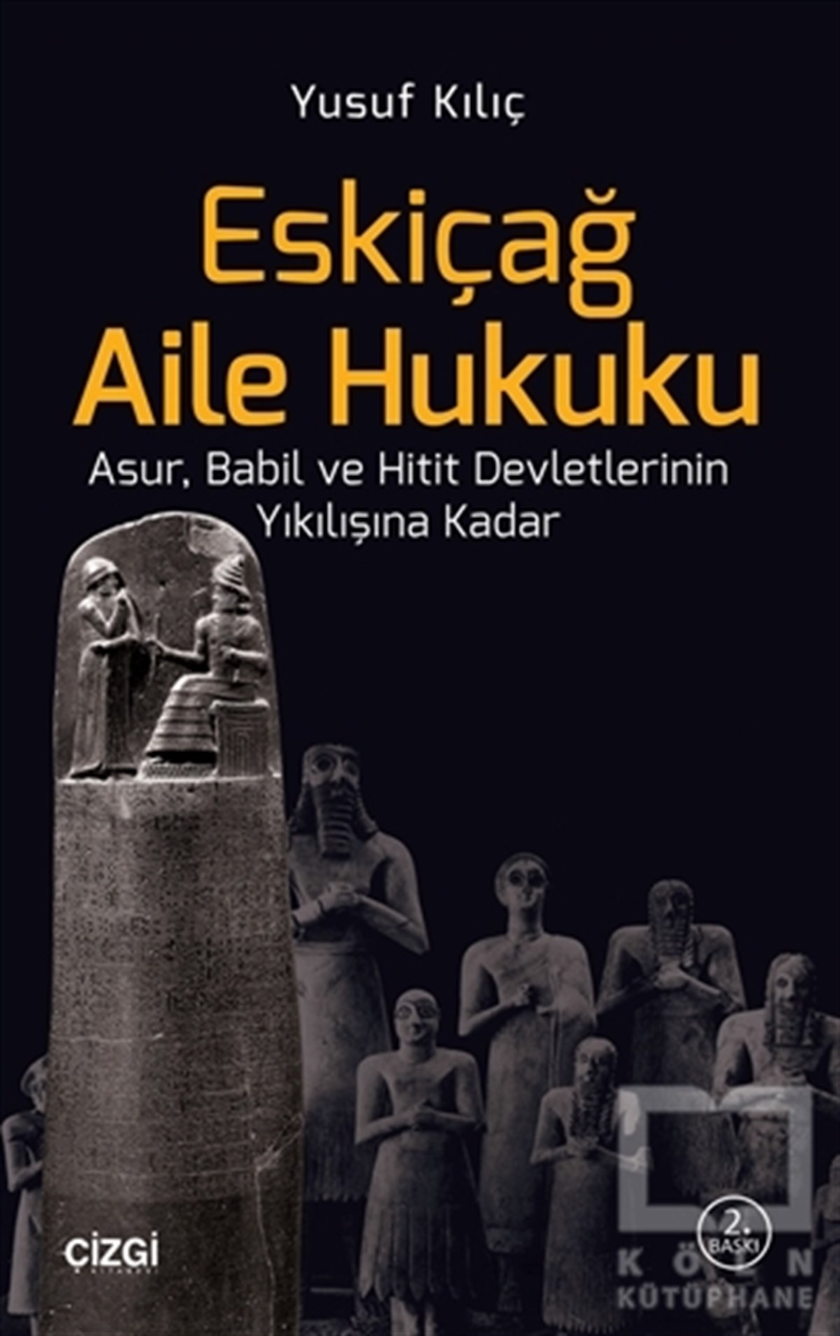 Yusuf KılıçHukuk ÜzerineEskiçağ Aile Hukuku