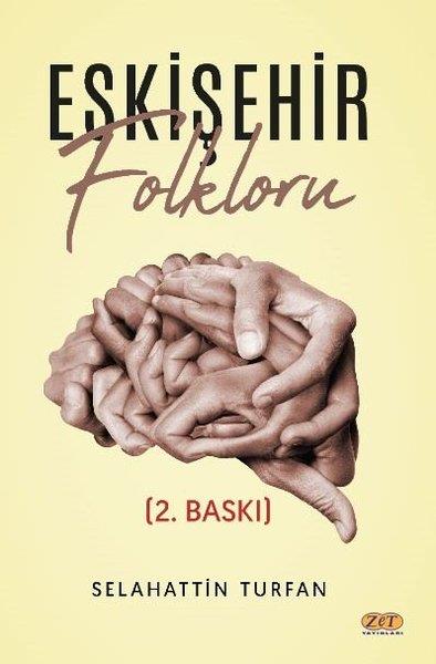 Selahattin TufanTürk Tarihi Araştırmaları KitaplarıEskişehir Folkloru