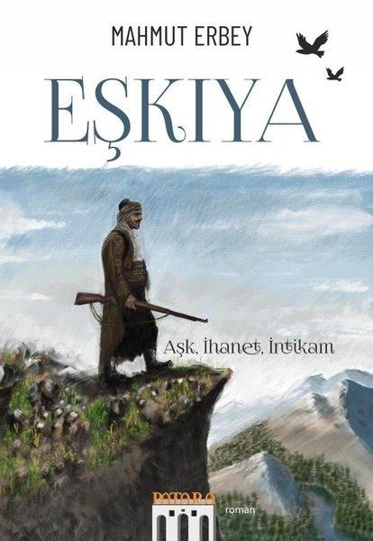 Mahmut ErbeyTürk RomaniEşkıya - Aşk İhanet İntikam