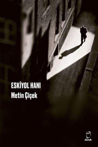 Metin ÇiçekTürk RomaniEskiyol Hanı