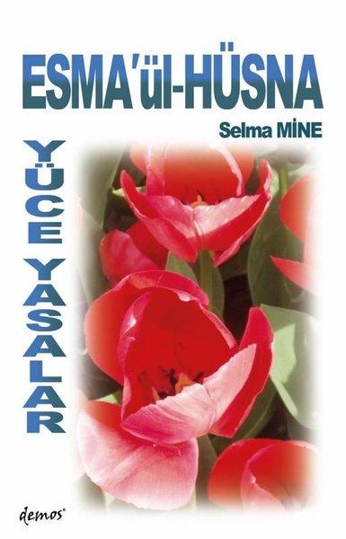 Selma Mineİslami KitaplarEsma'ül-Hüsna Yüce Yasalar