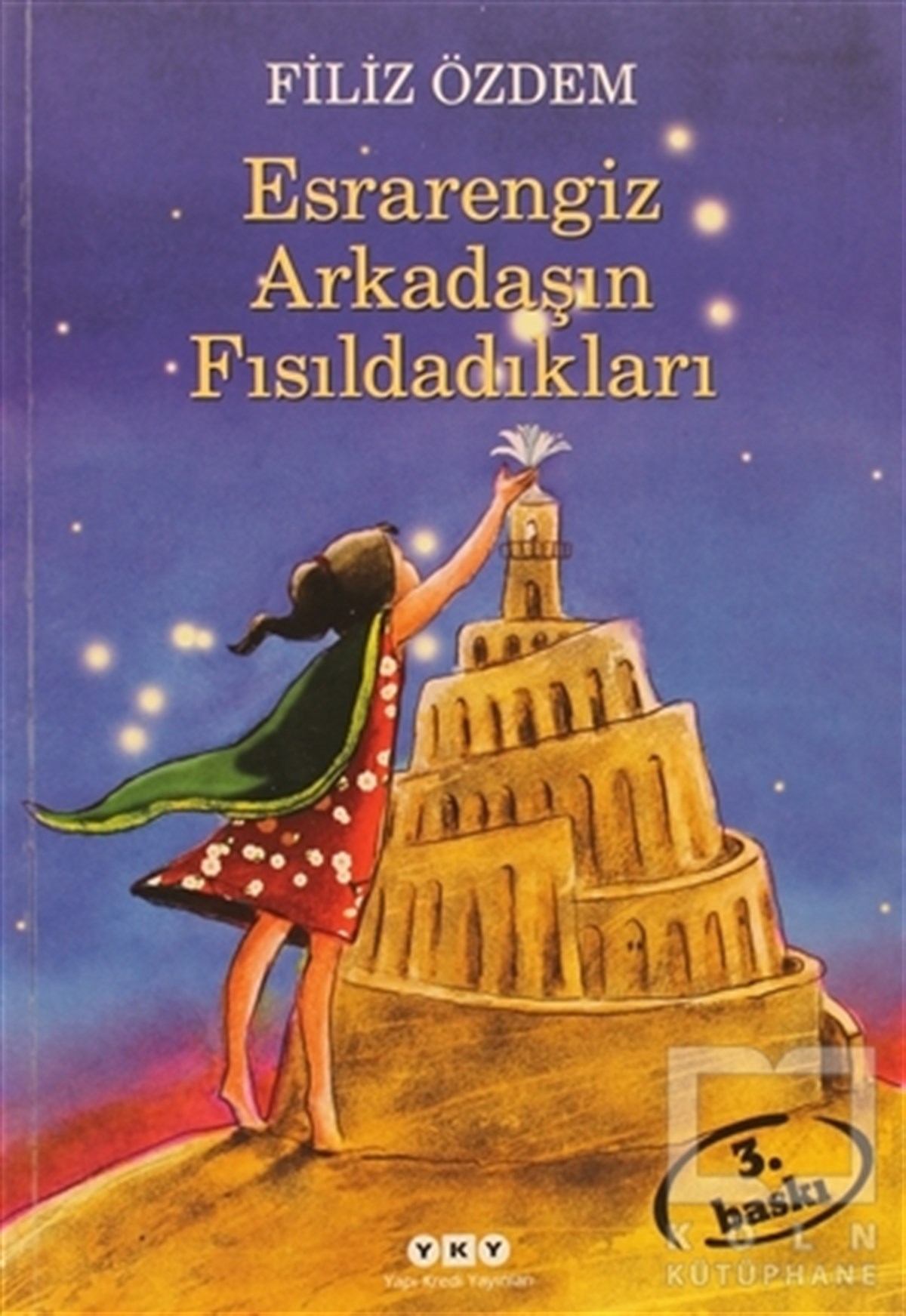 Filiz ÖzdemHikayelerEsrarengiz Arkadaşın Fısıldadıkları