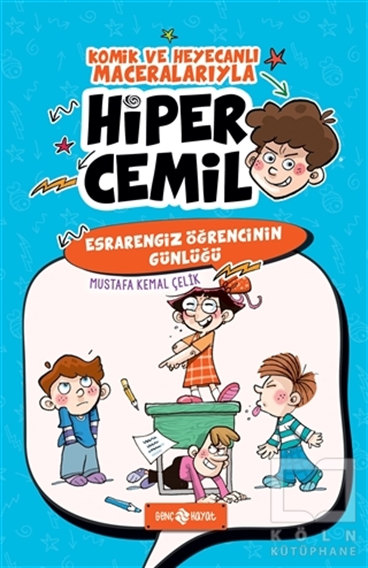 Mustafa Kemal ÇelikHumor BücherEsrarengiz Öğrencinin Günlüğü Hiper Cemil 5