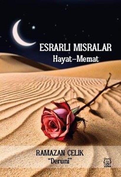 Ramazan ÇelikTürk ŞiiriEsrarlı Mısralar: Hayat-Memat