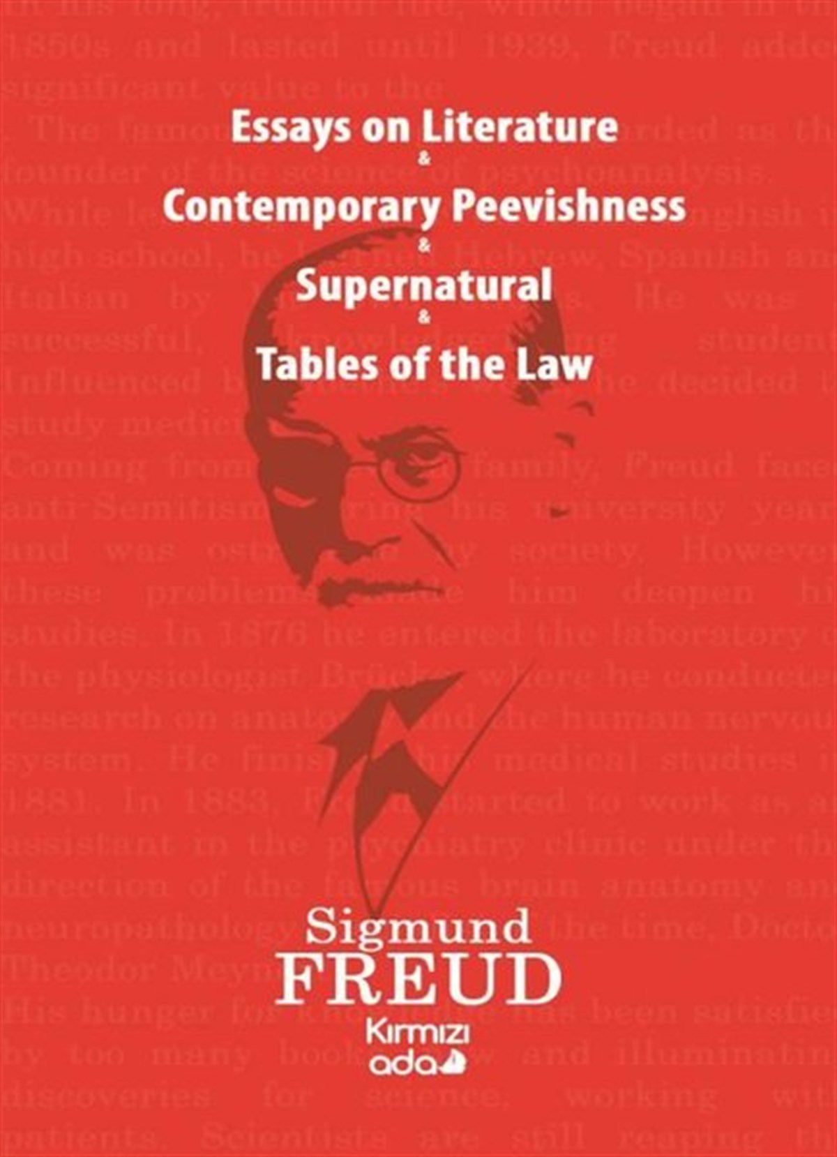Sigmund FreudPhilosophy FictionEssays on Literature - Contemporary Peevishness - Supernatural - Tables of the Law