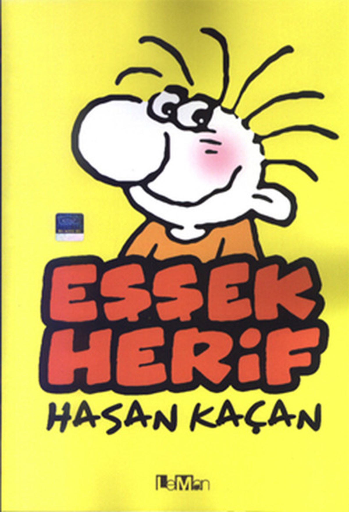 Hasan KaçanMizah Romani - ÖyküEşşek Herif