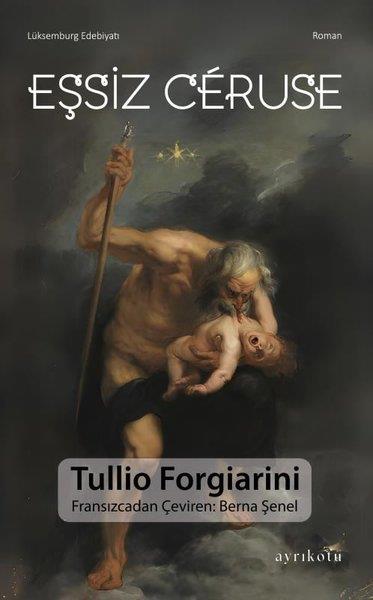 Tullio ForgiariniDünya RomanEşsiz Ceruse
