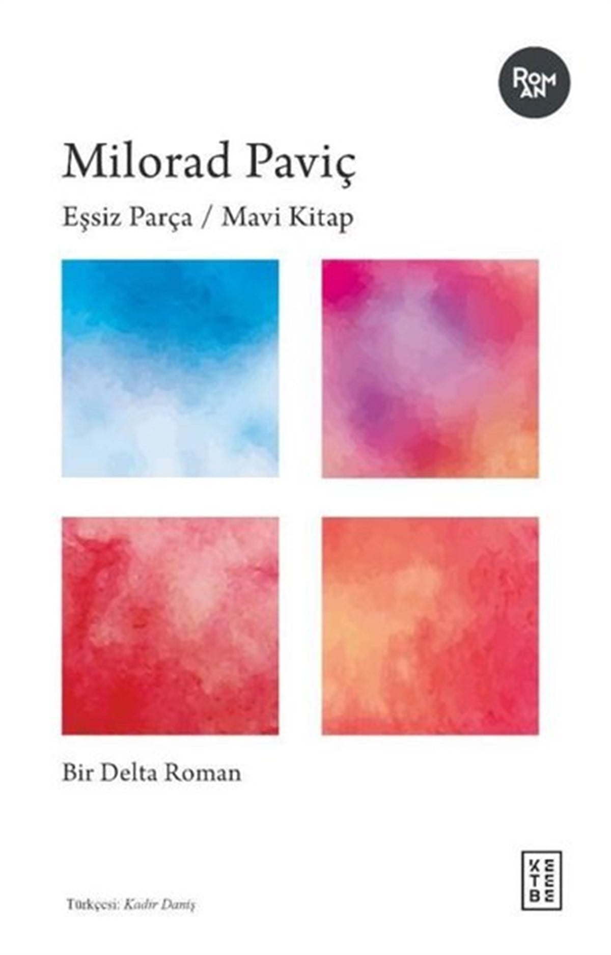 Milorad PaviçDünya RomanEşsiz Parça - Mavi Kitap