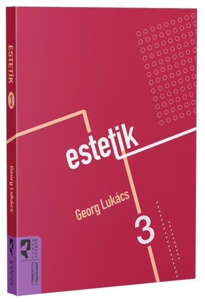 Georg LukacsSanat Kuramı KitaplarıEstetik Cilt 3