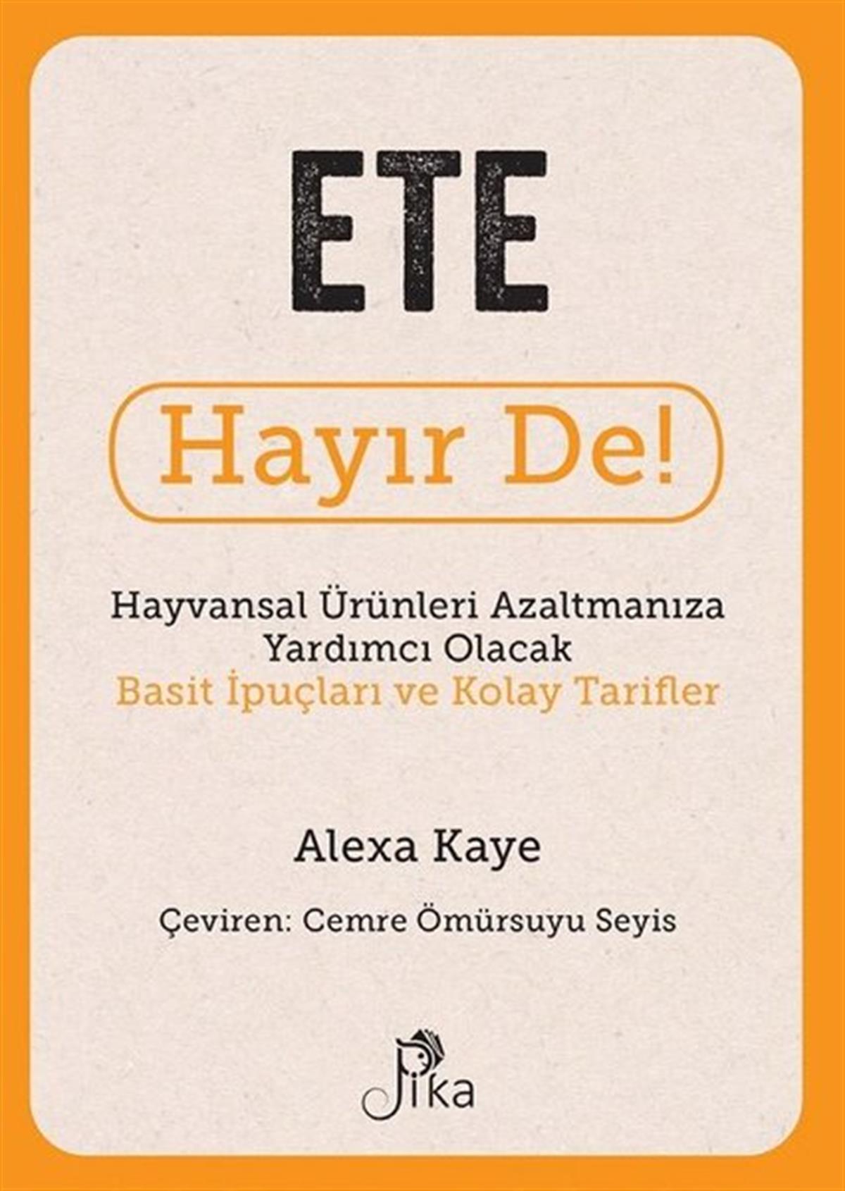 Alexa KayeUmwelttechnikEte Hayır De! Hayvansal Ürünleri Azaltmanıza Yardımcı Olacak Basit İpuçları ve Kolay Tarifler