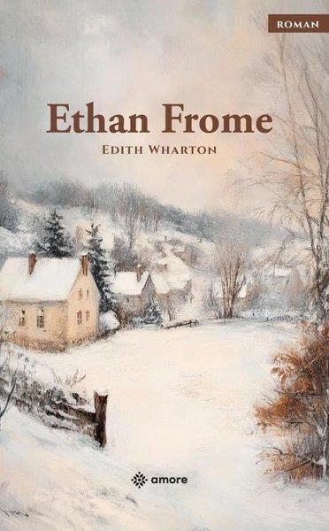 Edith WhartonDünya RomanEthan Frome