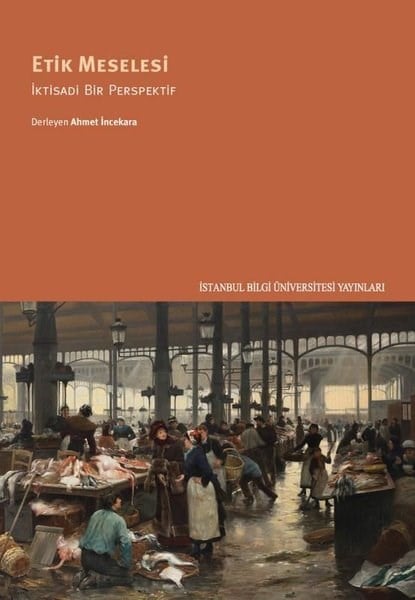 KolektifEkonomi KitaplarıEtik Meselesi - İktisadi Bir Perspektif