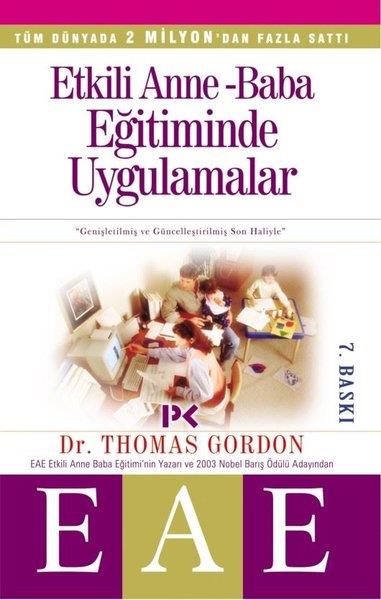 Thomas GordonEbeveyn KitaplarıEtkili Anne Baba Eğitiminde Uygulamalar