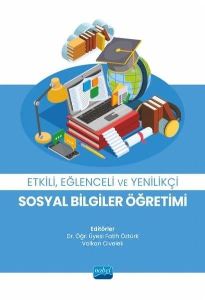 KolektifDigerEtkili Eğlenceli ve Yenilikçi Sosyal Bilgiler Öğretimi