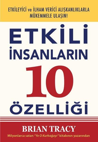 Brian TracyKişisel Gelişim KitaplarıEtkili İnsanların 10 Özelliği