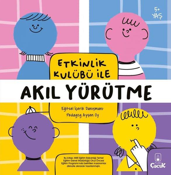 KolektifEgitim Etkinlik KitaplariEtkinlik Kulübü ile Akıl Yürütme