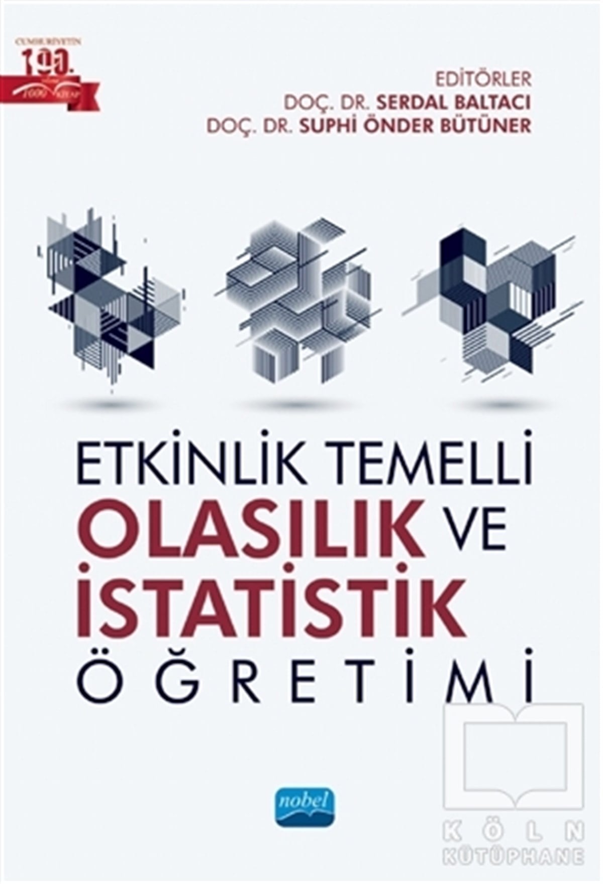 Bekir Kürşat DorukDiğerEtkinlik Temelli Olasılık ve İstatistik Öğretimi
