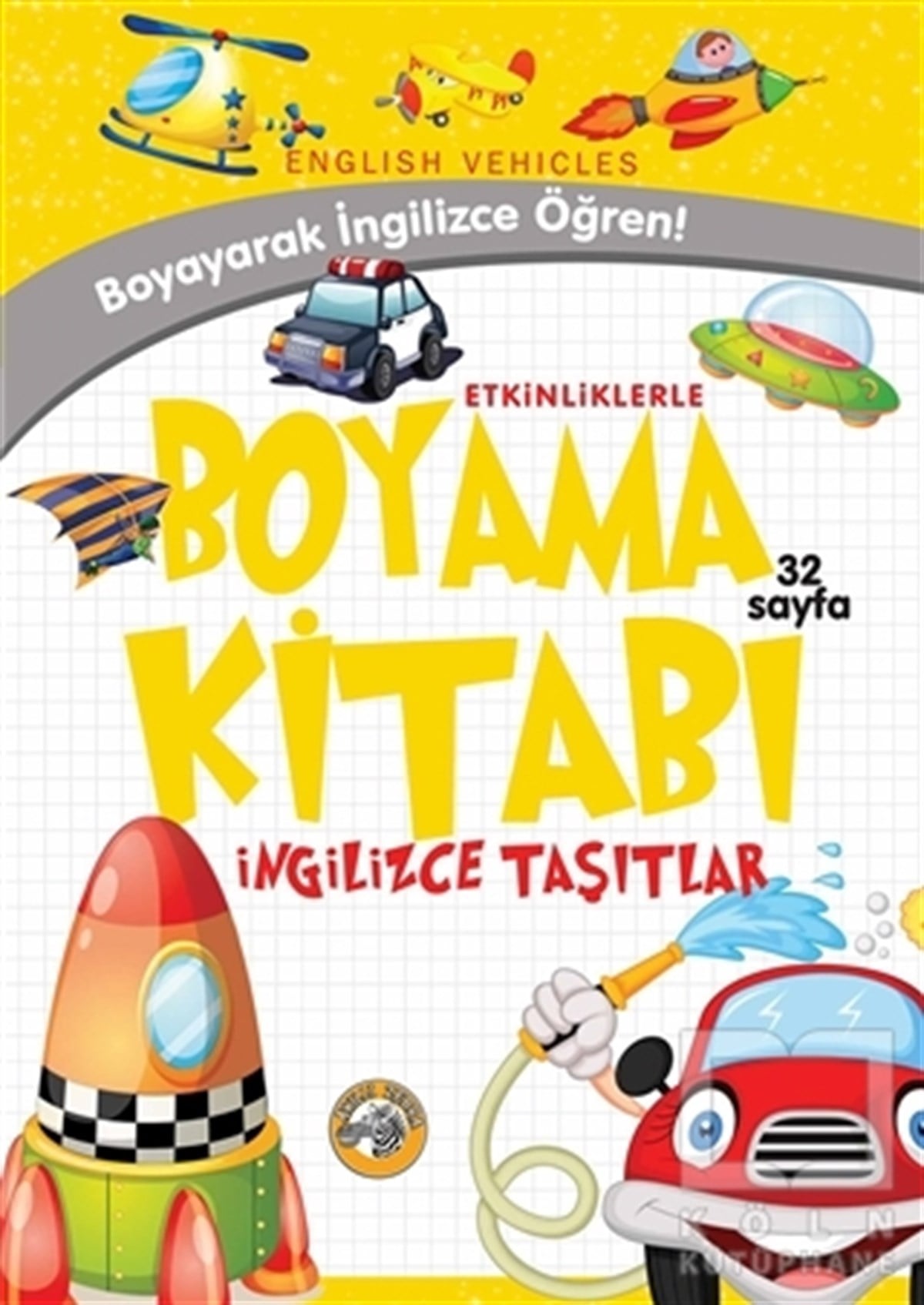 Emrecan ZenginBoyama KitaplarıEtkinliklerle Boyama Kitabı İngilizce Taşıtlar