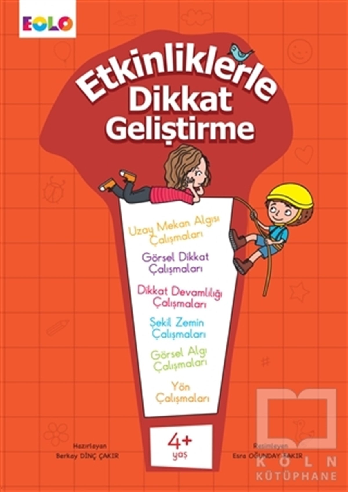 Berkay Dinç ÇakırZeka GelişimiEtkinliklerle Dikkat Geliştirme 4+ Yaş