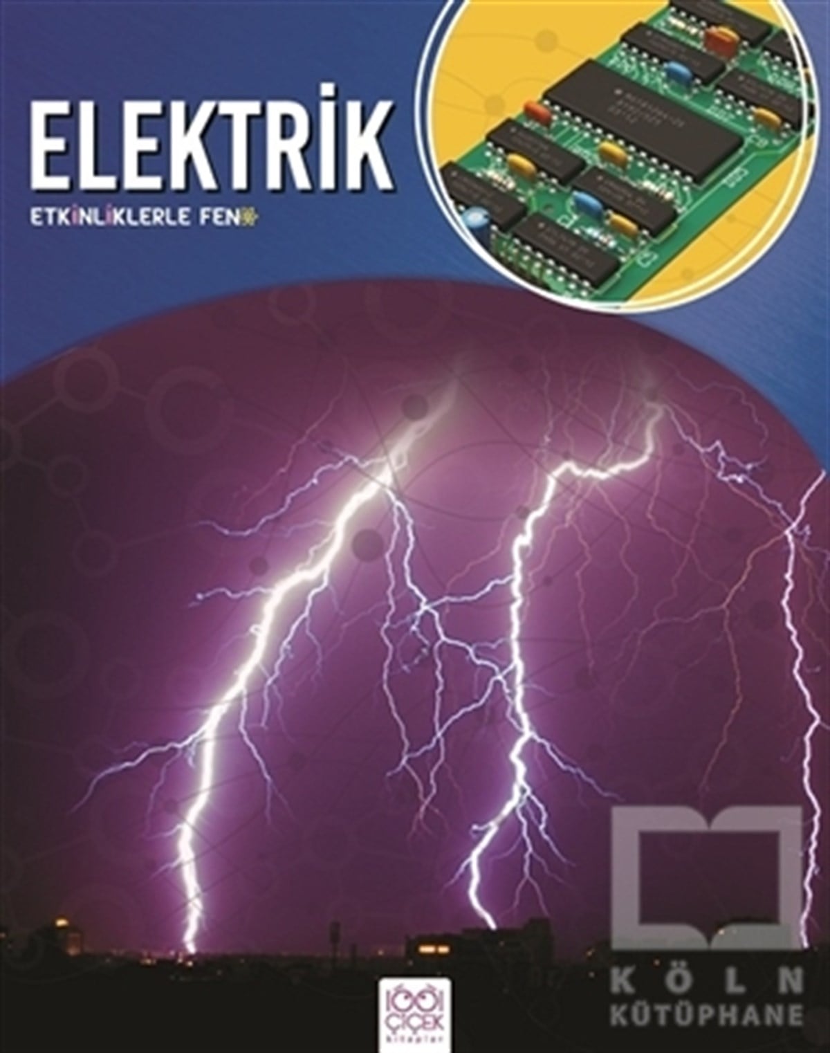 Peter RileyBilimsel KitaplarEtkinliklerle Fen - Elektrik