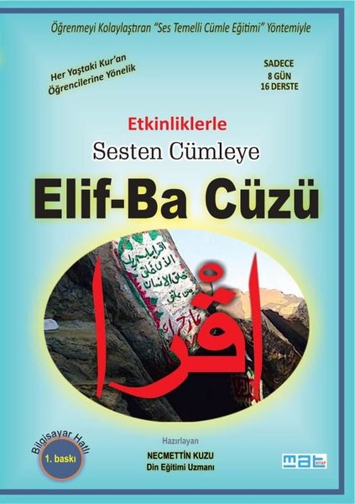Kolektifİslami KitaplarEtkinliklerle Sesten Cümleye Elif-Ba Cüzü - Bilgisayar Hatlı