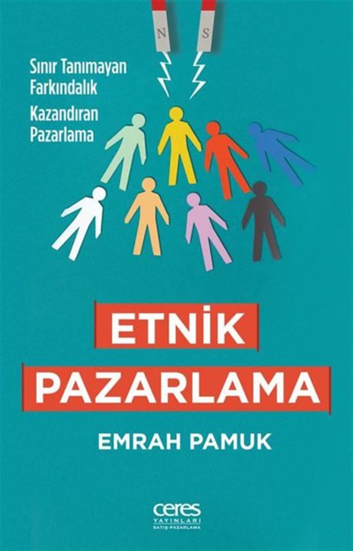 Emrah PamukPazarlama, Reklamcılık ve Satış KitaplarıEtnik Pazarlama: Sınır Tanımayan Farkındalık Kazandıran Pazarlama