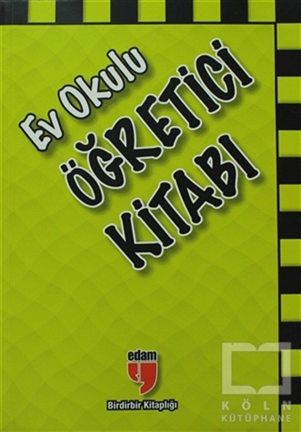 Neriman KaratekinDiğerEv Okulu Öğretici Kitabı