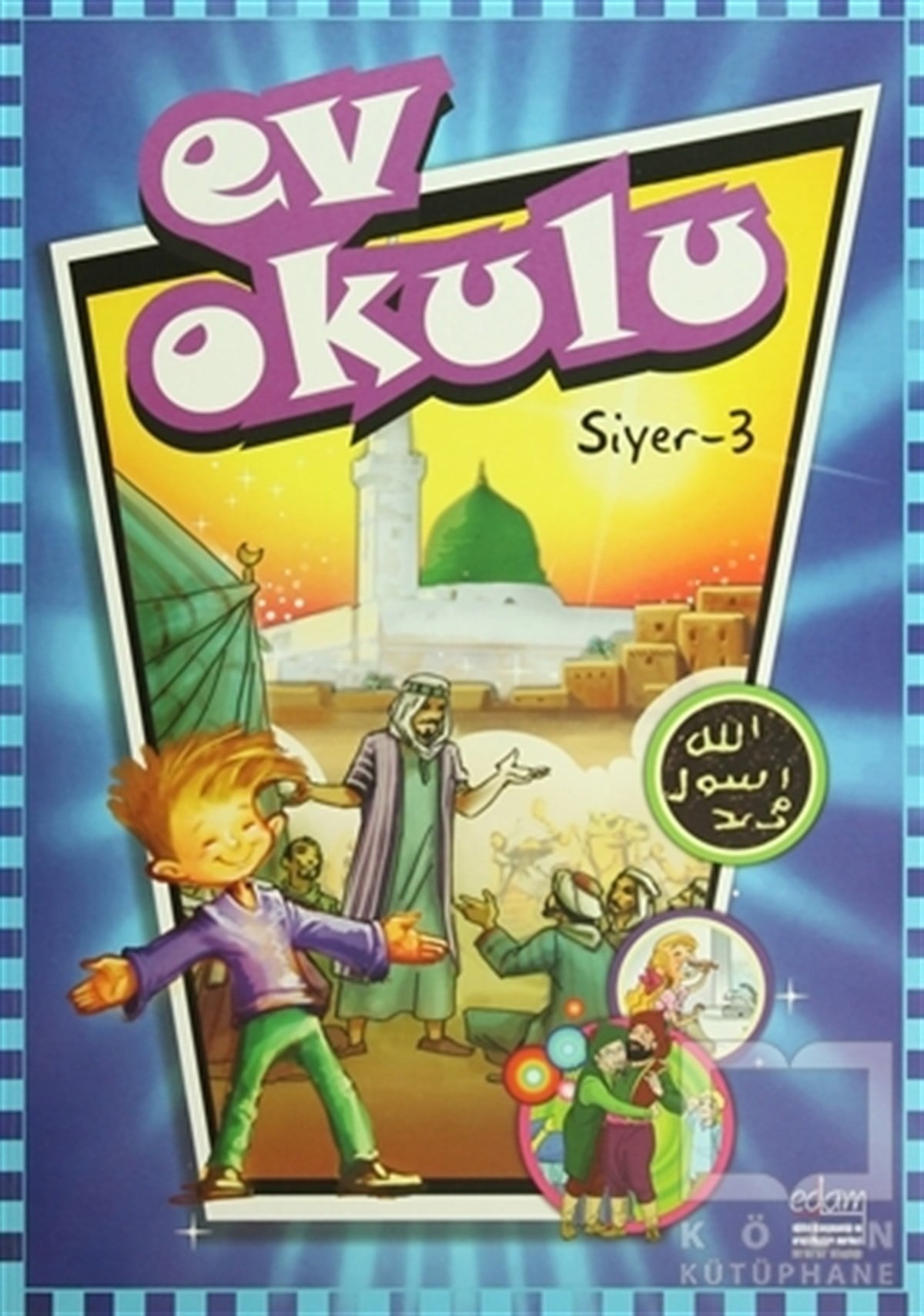 Alpaslan DurmuşDin EğitimiEv Okulu Siyer-3