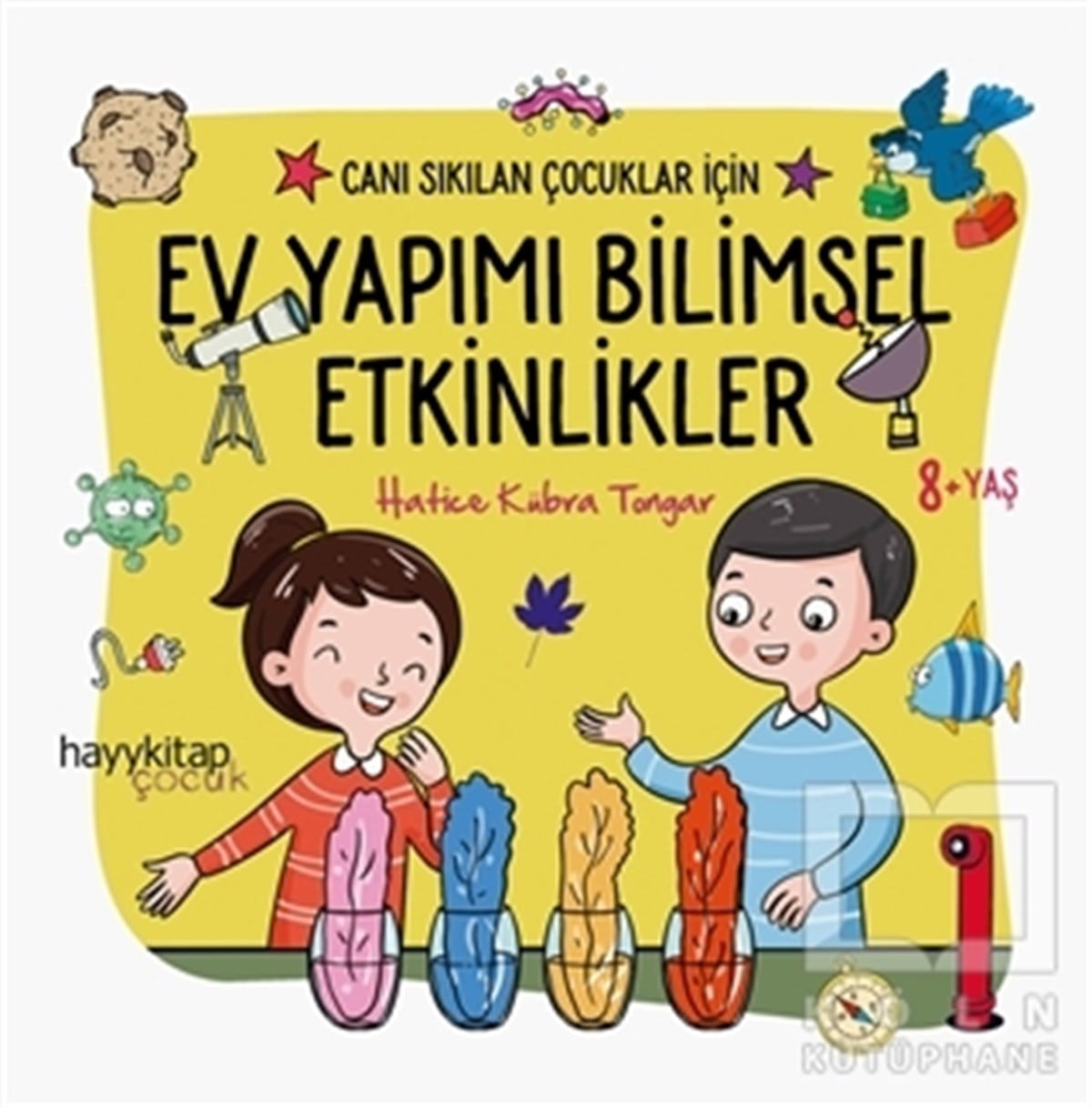 Ev Yapımı Bilimsel Etkinlikler - Canı Sıkılan Çocuklar İçin