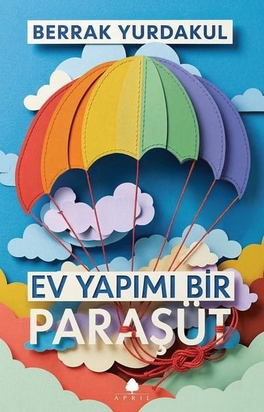 Berrak YurdakulKişisel Gelişim KitaplarıEv Yapımı Bir Paraşüt