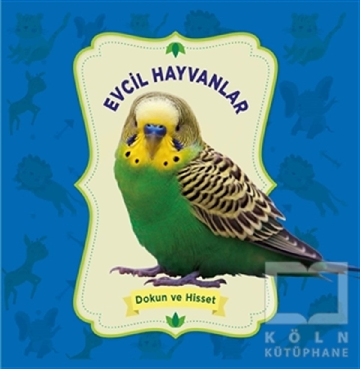 KolektifOkul Öncesi Şekilli KitaplarEvcil Hayvanlar - Dokun ve Hisset