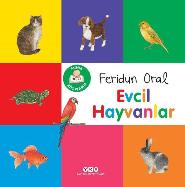 Feridun OralEgitim Etkinlik KitaplariEvcil Hayvanlar - Minik Kitaplarım