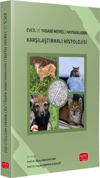 KolektifDigerEvcil ve Yabani Memeli Hayvanların Karşılaştırmalı Histolojisi