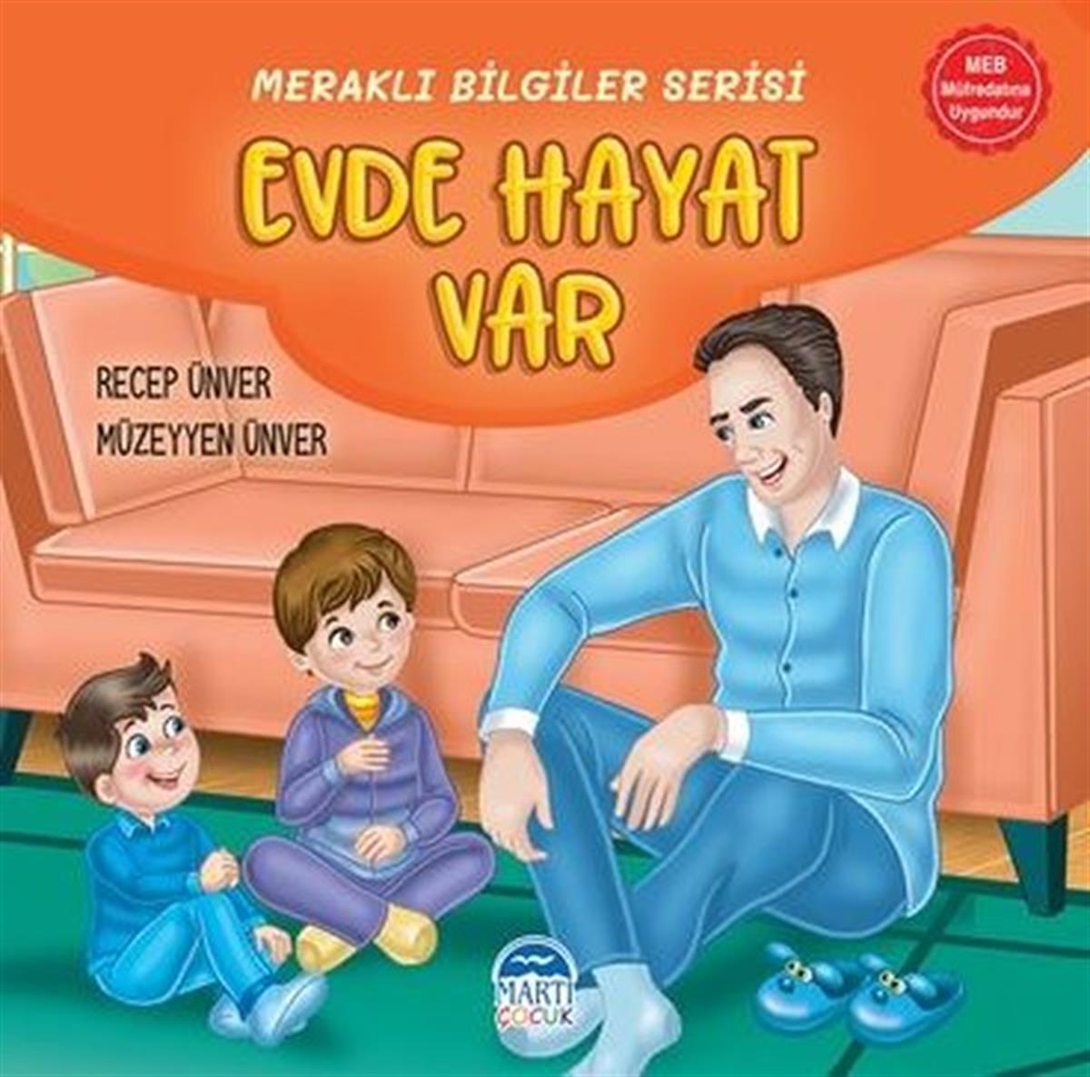 Müzeyyen ÜnverEgitim Etkinlik KitaplariEvde Hayat Var - Meraklı Bilgiler Serisi