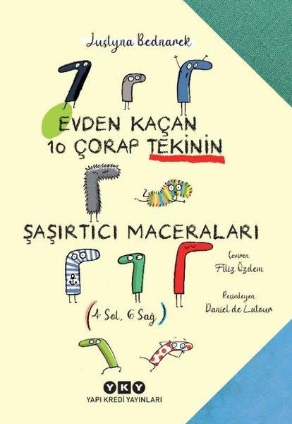 Justyna BednarekÇocuk Gençlik RomanlarıEvden Kaçan 10 Çorap Tekinin Şaşırtıcı Maceraları