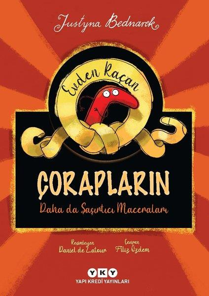 Justyna BednarekÇocuk Gençlik RomanlarıEvden Kaçan Çorapların Daha da Şaşırtıcı Maceraları